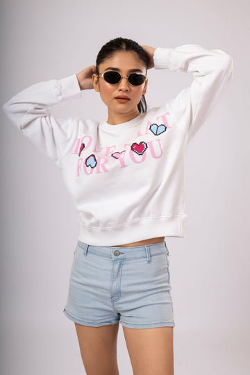 Love That For You Sweatshirt